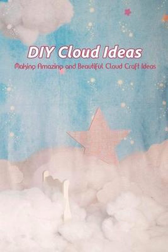 DIY Cloud Ideas Making Amazing and Beautiful Cloud Craft Ideas, Brown