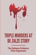 Triple Murders At De Zalze Story: The Epilepsy Evidence, Final Arguments