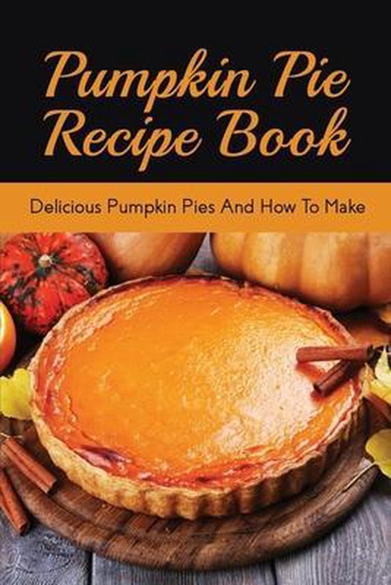 Pumpkin Pie Recipe Book - cover