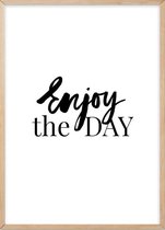 Poster Met Eiken Lijst - Enjoy The Day Poster