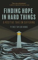 Finding Hope in Hard Things