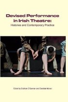 Carysfort Press Ltd.- Devised Performance in Irish Theatre
