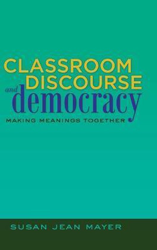 Classroom Discourse & Democracy - cover