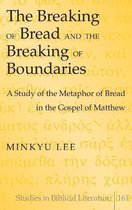 Studies in Biblical Literature-The Breaking of Bread and the Breaking of Boundaries