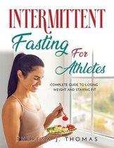 Intermittent Fasting for Athletes