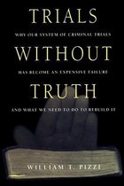 Boek cover Trials Without Truth van William t. Pizzi