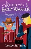 The Jill Cooksey Mysteries- Death of a Dolly Waggler