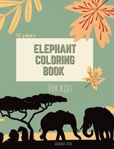 Elephant Coloring Book: Elephant Coloring Book for Kids