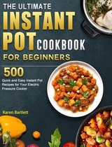 The Ultimate Instant Pot cookbook for Beginners