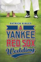 A Yankee Red Sox Wedding