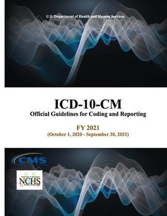 ICD10CM Official Guidelines for Coding and Reporting FY 2021