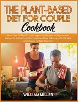 The Plant-Based Diet for Couple Cookbook