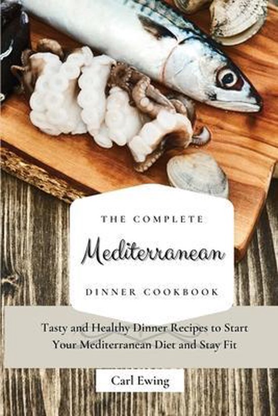 The Complete Mediterranean Dinner Cookbook - cover