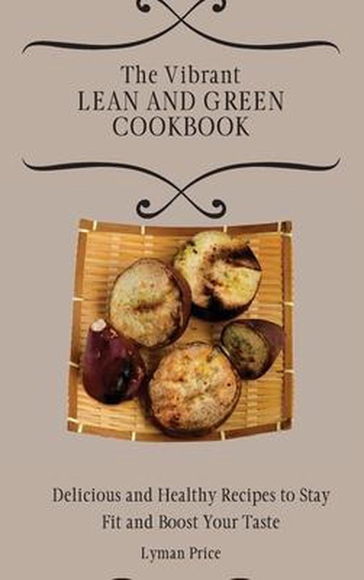 The Vibrant Lean and Green Cookbook - cover