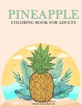 Pineapple Coloring Book For Adults