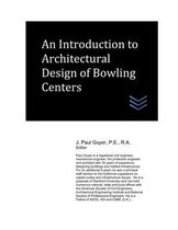 An Introduction to Architectural Design of Bowling Centers