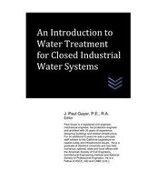 Domestic and Industrial Water Treatment-An Introduction to Water Treatment for Closed Industrial Water Systems