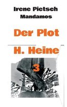 Der Plot H. Heine 3