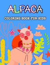 Alpaca Coloring Book For Kids: Cute, Fun and relaxing Coloring Activity Book for Boys and Girls, Teens, Beginners, Toddler/ Preschooler and Kids - Ages