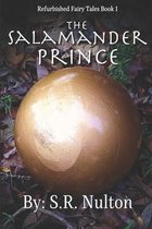 Refurbished Fairy Tales-The Salamander Prince