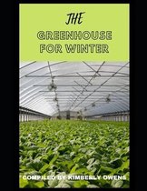 The Greenhouse for Winter Guide