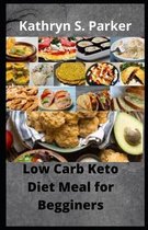 Low Carb Keto Diet meal for Begginers