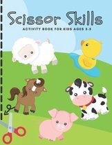 Scissor Skills Activity Book for Kids Ages 3-5