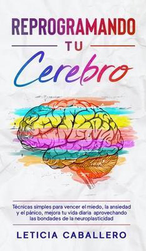 Reprogramando tu cerebro - cover