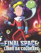 FINAL SPACE da colorare