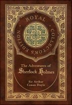 The Adventures of Sherlock Holmes (Royal Collector's Edition) (Illustrated) (Case Laminate Hardcover with Jacket)