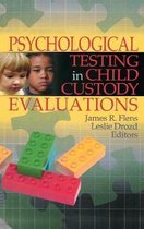 Psychological Testing in Child Custody Evaluations