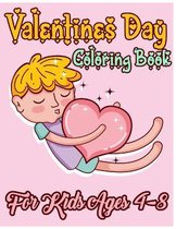 Valentines Day Coloring Book for Kids Ages 4-8