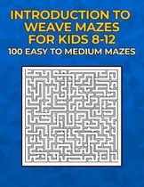 Introduction to Weave Mazes for Kids 8-12