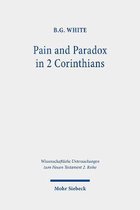 Pain and Paradox in 2 Corinthians: The Transformative Function of Strength in Weakness