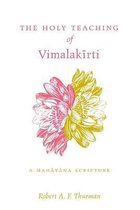 The Holy Teaching of Vimalakīrti