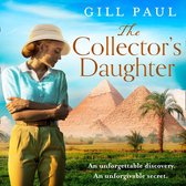 The Collector’s Daughter: A gripping and sweeping tale of unforgettable discoveries and unforgiveable secrets for 2021