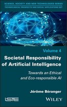 Societal Responsibility of Artificial Intelligence