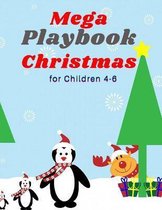 Mega Playbook Christmas for Children 4-6: Children's Christmas Activities Book