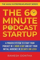 The Agile Entrepreneurship-The 60-Minute Podcast Startup