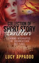 Thriller- Collection of Short Story Thrillers