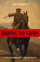 Horses in History- Riding to Arms