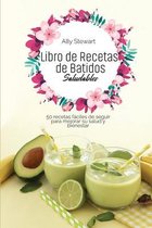 Libro de Recetas de Batidos Saludables