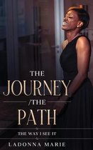 The Journey/ The Path