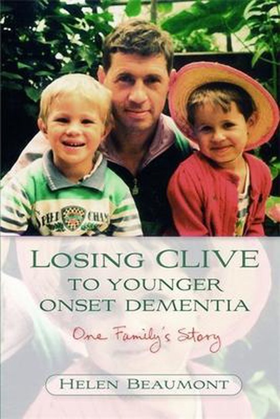 Losing Clive To Younger Onset Dementia - cover