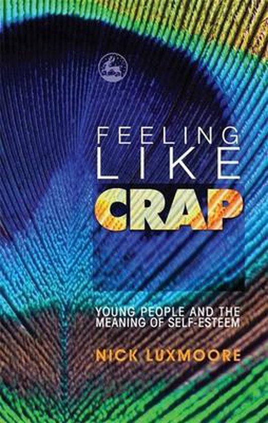 Feeling Like Crap, Nick Luxmoore 9781843106821 Boeken