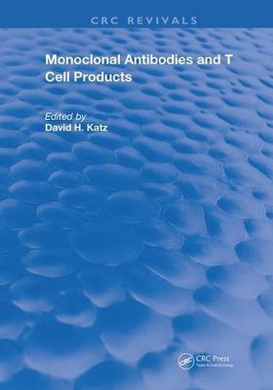 Monoclonal Antibodies & T Cell Products 9780367228354 Boeken
