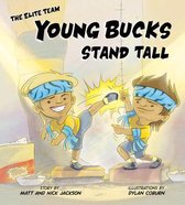 Elite Team- Young Bucks Stand Tall