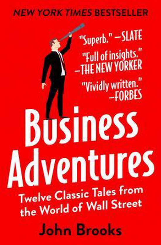 Couverture du livre Business Adventures: Twelve Classic Tales from the World of Wall Street par John Brooks, avec un homme en costume regardant dans une longue-vue.