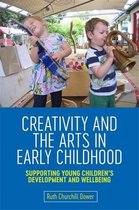 Creativity and the Arts in Early Childhood