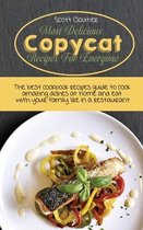 Most Delicious Copycat Recipes for Everyone